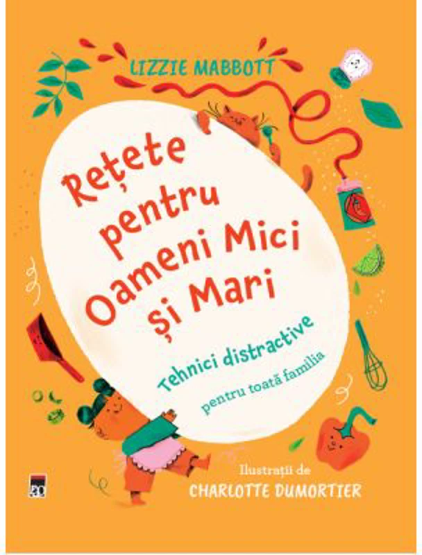 Retete pentru Oameni Mici si Mari - Lizzie Mabbott