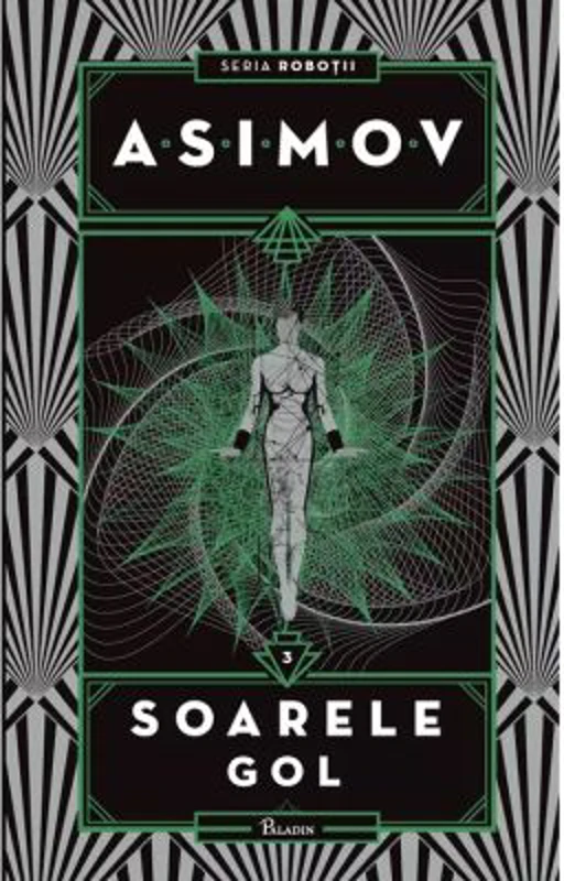 Robotii 3. Soarele gol