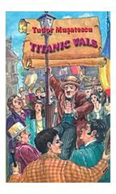 Titanic vals (Tudor Musatescu)