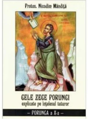 Cele zece porunci Porunca 10 - Nicodim Mandita