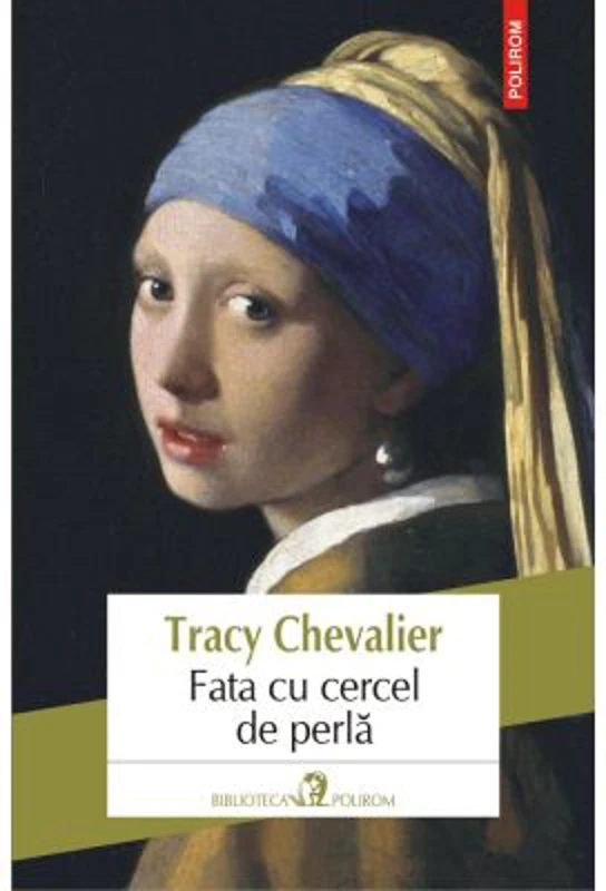 Fata cu cercel de perla - Tracy Chevalier
