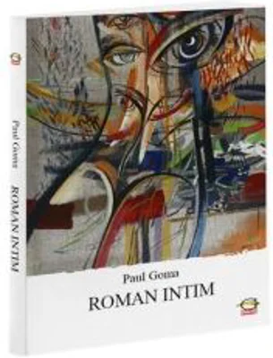 Roman intim - Paul Goma