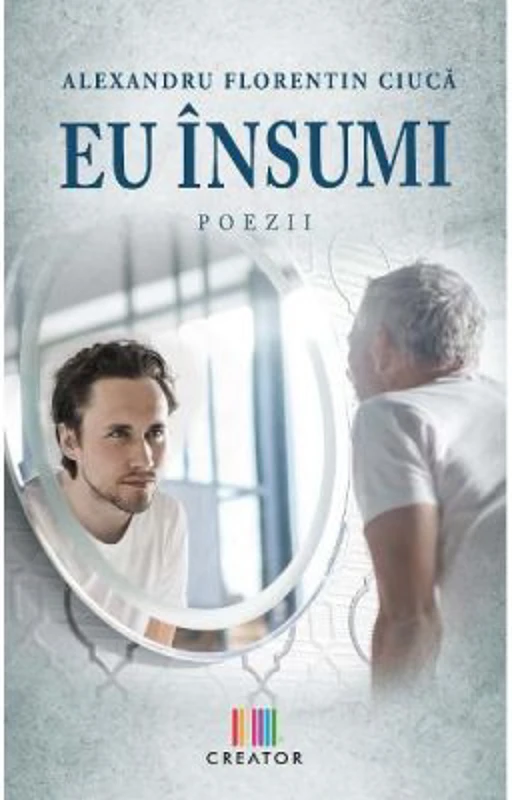 Eu insumi - Alexandru Florentin Ciuca