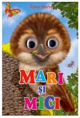 Mari si mici - Titus Stirbu