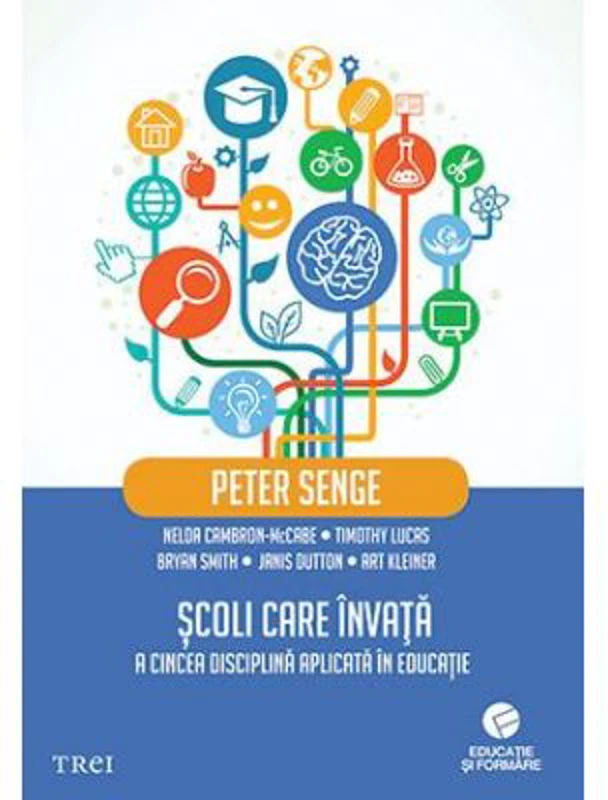 Scoli care invata. A cincea disciplina aplicata in educatie