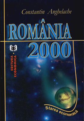 Romania 2000: starea economica - Constantin Anghelache