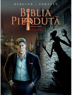 Biblia pierduta. Roman grafic. Partea intai - Igor Bergler