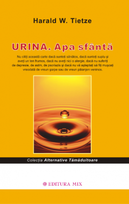Urina. Apa sfanta - Harald W. Tietze