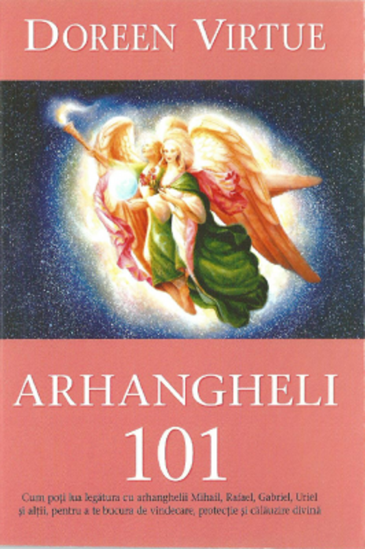 Arhangheli 101 - Doreen Virtue