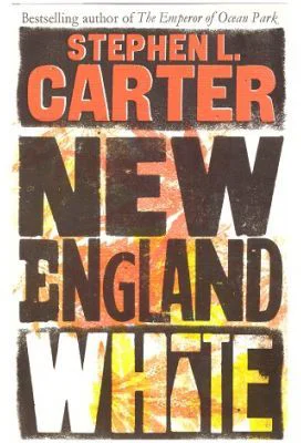 New England White - Stephen L. Carter