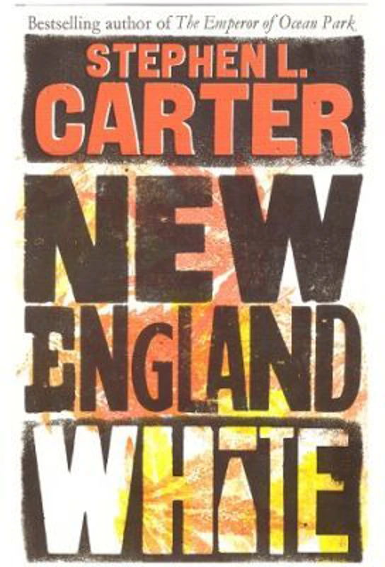 New England White - Stephen L. Carter