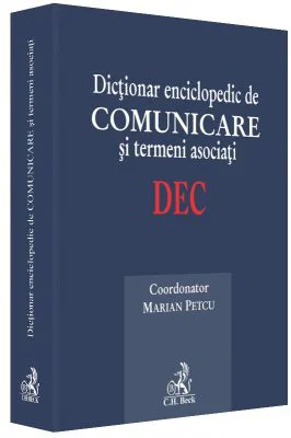 Dictionar enciclopedic de comunicare si termeni asociati - Marian Petcu