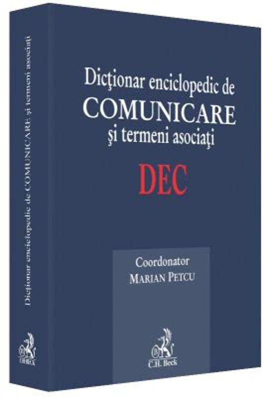 Dictionar enciclopedic de comunicare si termeni asociati - Marian Petcu