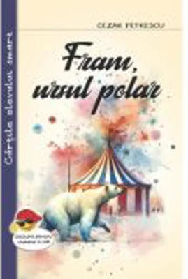 Fram, ursul polar - Cezar Petrescu