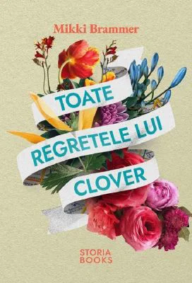 Toate regretele lui Clover - Mikki Brammer