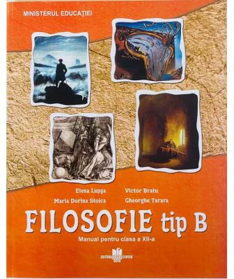 Manual Filosofie tip B pentru clasa a 12-a - Elena Lupsa