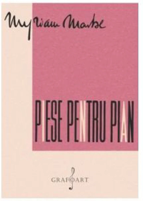 Piese pentru pian - Myriam Marbe