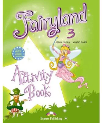 Fairyland 3, Activity Book, Caietul elevului - Virginia Evans