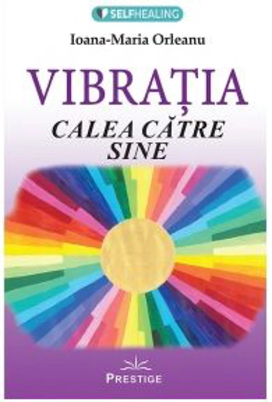 Vibratia. Calea catre sine