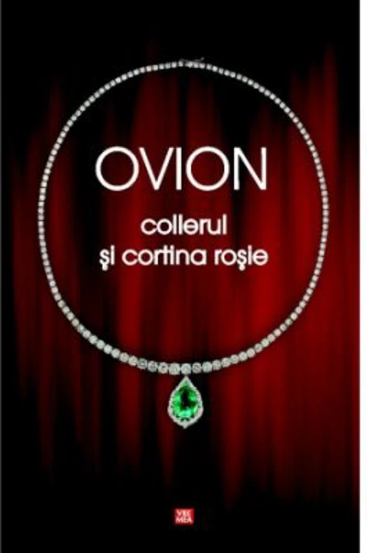 Colierul si cortina rosie - Ovidiu Ionita