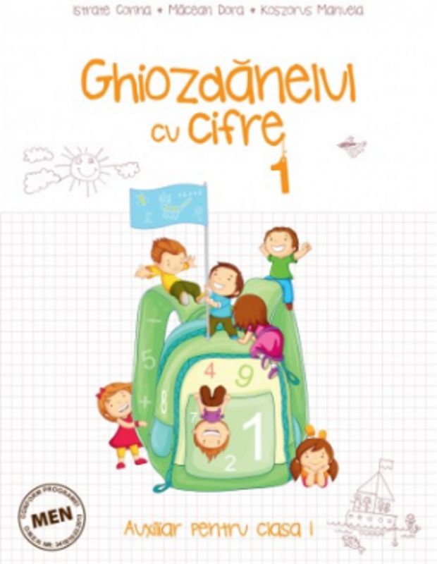 Auxiliar pentru clasa I - Ghiozdanelul cu cifre – semestrul I - Corina Istrate