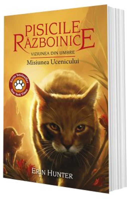 Cartea 31 Pisicile Razboinice. Viziunea din umbre. Misiunea Ucenicului - Erin Hunter
