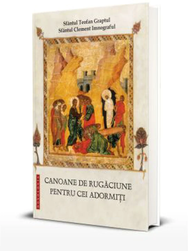 Canoane de rugaciune pentru cei adormiti - Sfantul Teofan Graptul, Sfantul Clement Imnograful