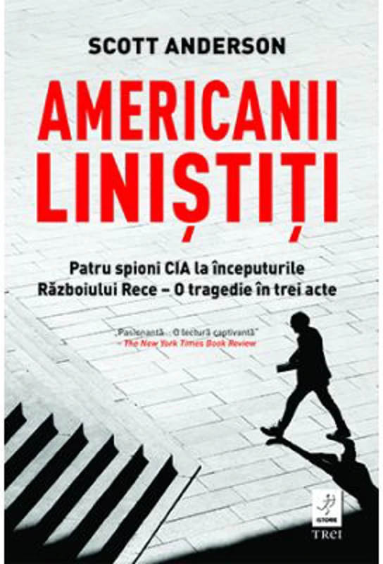 Americanii linistiti - Scott Anderson