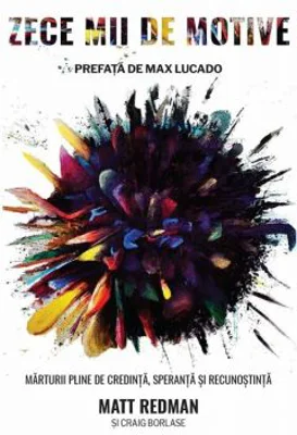 Zece mii de motive - Matt Redman