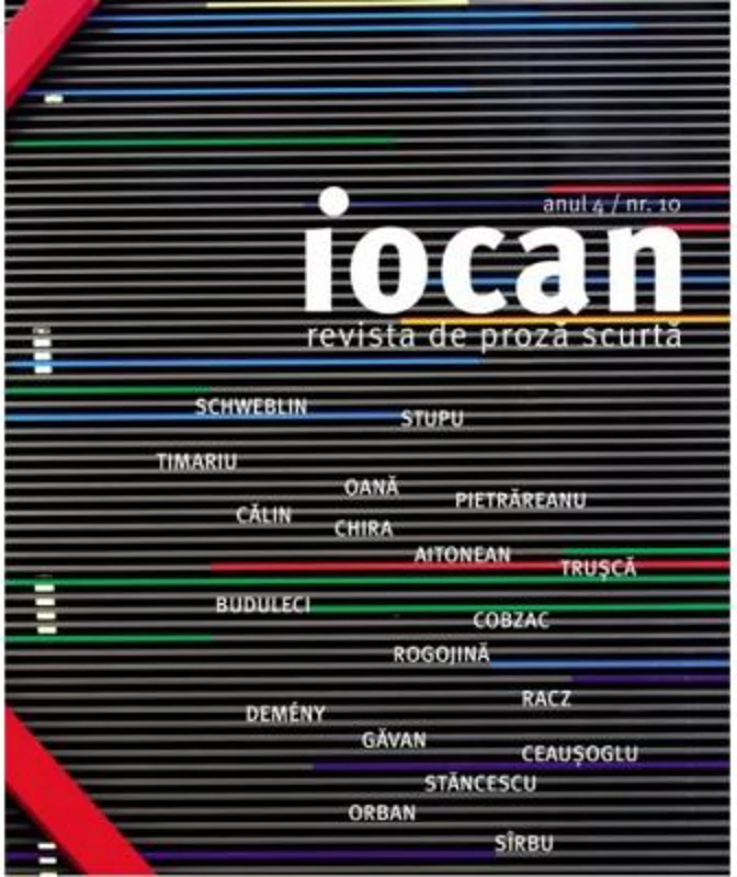Iocan. Revista de proza scurta anul 4 / nr. 10