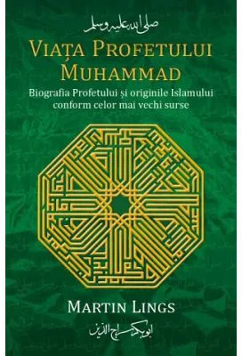 Viata Profetului Muhammad - Martin Lings