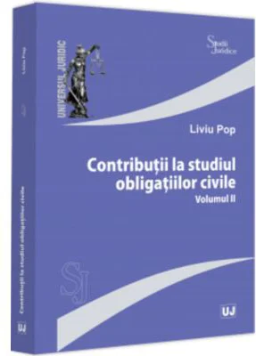 Contributii la studiul obligatiilor civile. Volumul 2 - Liviu Pop
