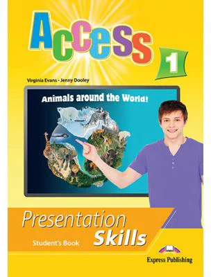 Curs limba engleza Access 1 Presentation Skills Manualul elevului - Virginia Evans, Jenny Dooley