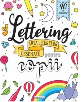 Lettering - Arta literelor desenate pentru copii
