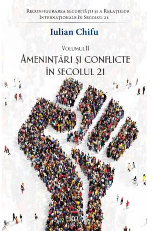 Amenintari si conflicte in sec. 21 - Iulian Chifu