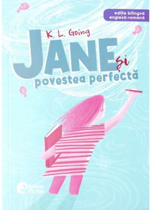 Jane si povestea perfecta - K. L. Going