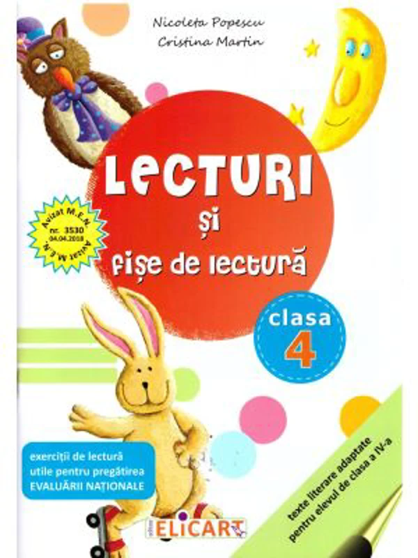 Lecturi si fise de lectura. Clasa a 4-a. Suport de lucru pentru orele de lectura - Nicoleta Popescu