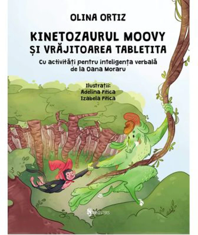 Kinetozaurul Moovy si vrajitoarea Tabletita - Olina Ortiz