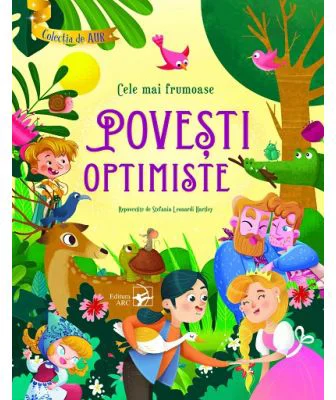 Colecta de aur. Cele mai frumoase povesti optimiste. Repovestire - Stefania Leonardi Hartley