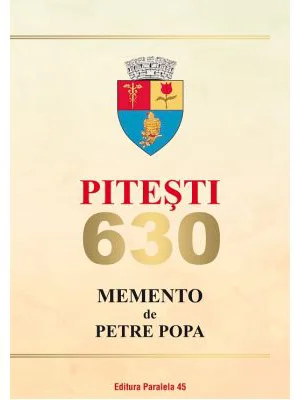 Pitesti 630. Memento - Petre Popa