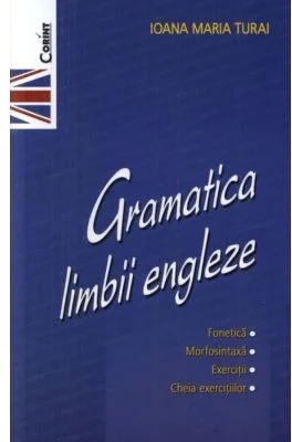 Gramatica limbii engleze - Ioana Maria Turai