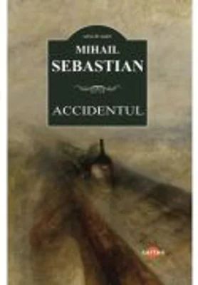 Accidentul - Mihail Sebastian