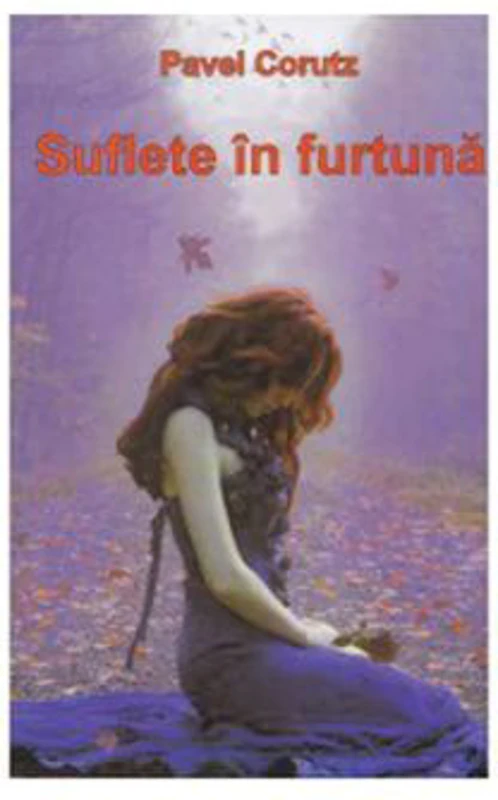 Suflete in furtuna - Pavel Corut