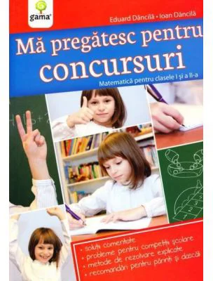 Ma pregatesc pentru concursuri - Ioan Dancila, Eduard Dancila