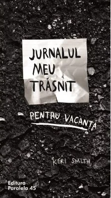 Jurnalul meu trasnit pentu vacanta. Editia a 2-a - Keri Smith