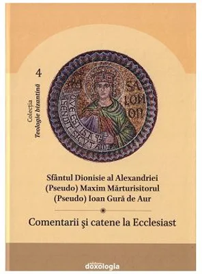 Comentarii si catene la Ecclesiast - Sfantul Dionisie al Alexandriei