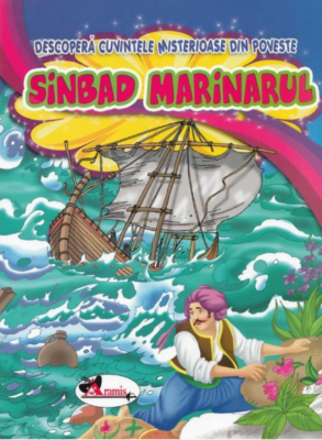 Sindbad Marinarul. Descopera cuvintele misterioase din poveste