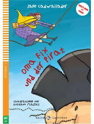 Oma Fix und der Pirat - Jane Cadwallader