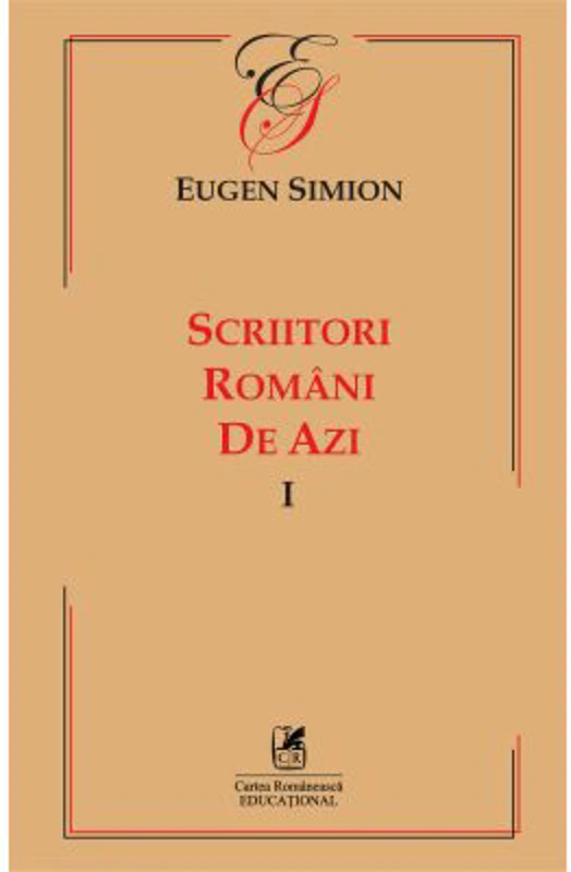 Scriitorii romani de azi. Volumul 1 – Eugen Simon