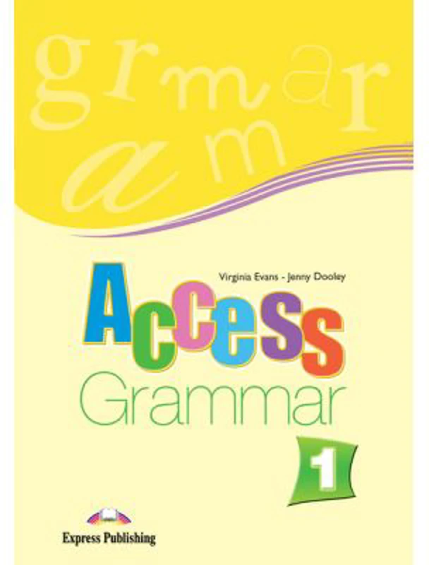 Access 1 Grammar. Caiet de exercitii de gramatica nivel A1 - Virginia Evans